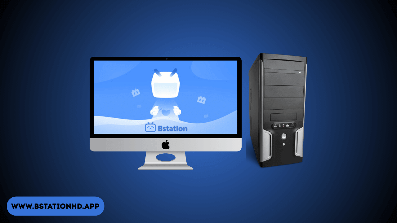 Installing Bstation APK on Windows PC & Mac Computer